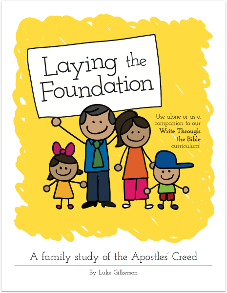Laying the Foundation - Write Through the Bible Curriculum