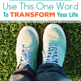 SimplifyLife-UseThisOneWordToTransformYourLife