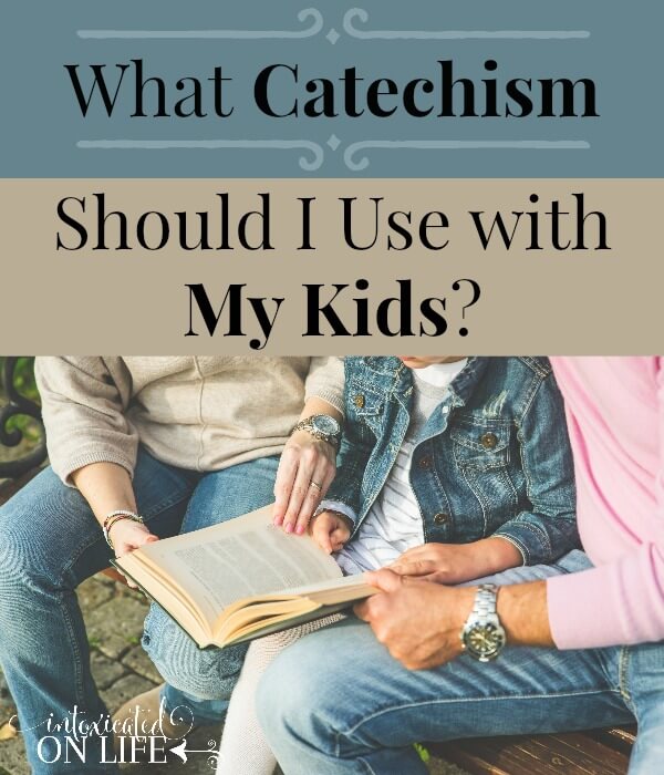 What Catechism Should I Use with My Kids?