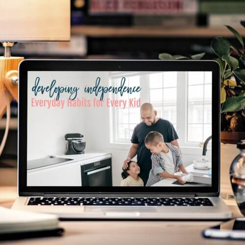 Developing Independence: Everyday Habits for Every Kid (Video Course)