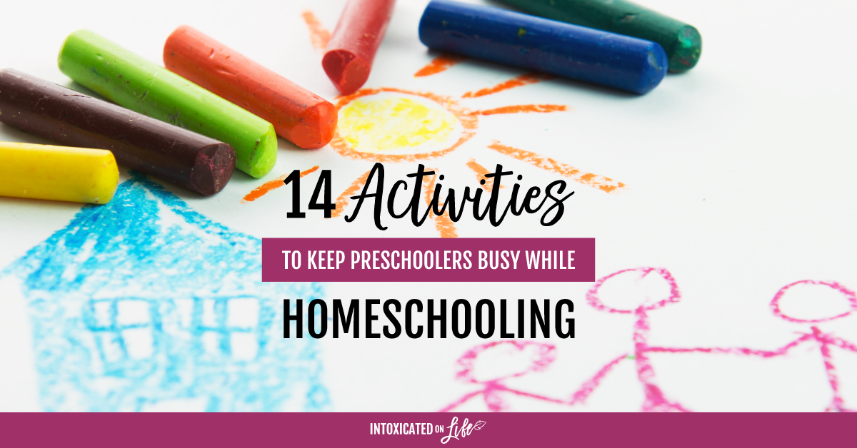 14 Activities To Keep Preschoolers Busy While Homeschooling