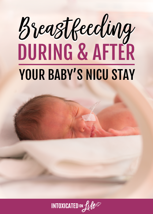 Breastfeeding During After Your Baby s NICU Stay