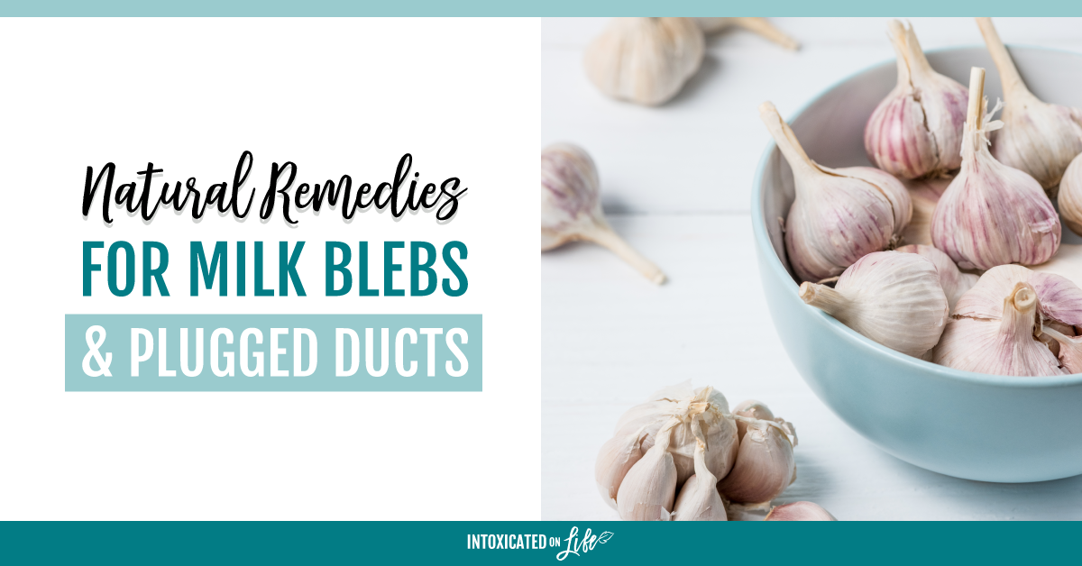 Natural Remedies For Milk Blebs And Plugged Ducts