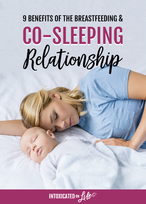 9 Benefits Of The Breastfeeding Co sleeping Relationship