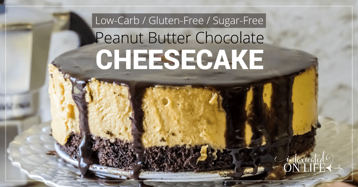 Low Carb Gluten Free Sugar Free Peanut Butter Chocolate Cheesecake