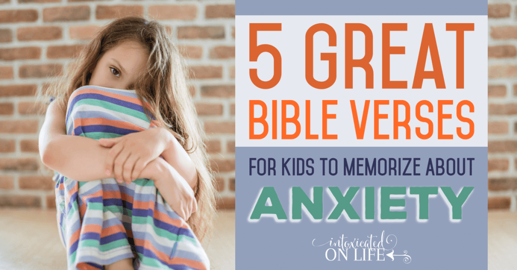 5 Great Bible Verses for Kids to Memorize about Anxiety