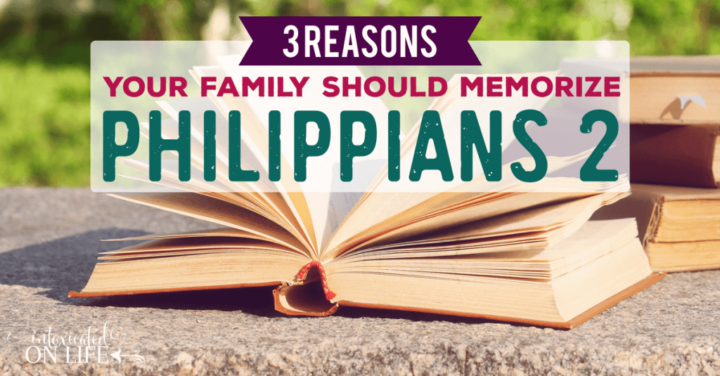 3ReasonsYourFamilyShouldMemorizePhilippians2-FB