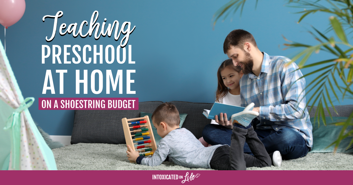 Teaching Preschool At Home On A Shoestring Budget
