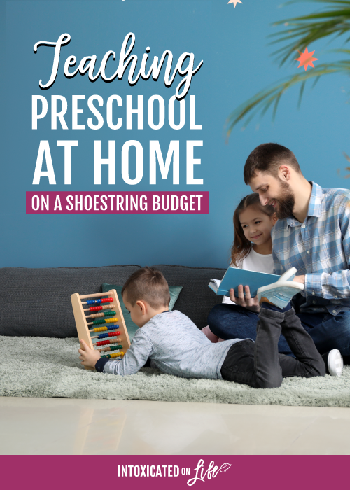 Teaching Preschool At Home On A Shoestring Budget