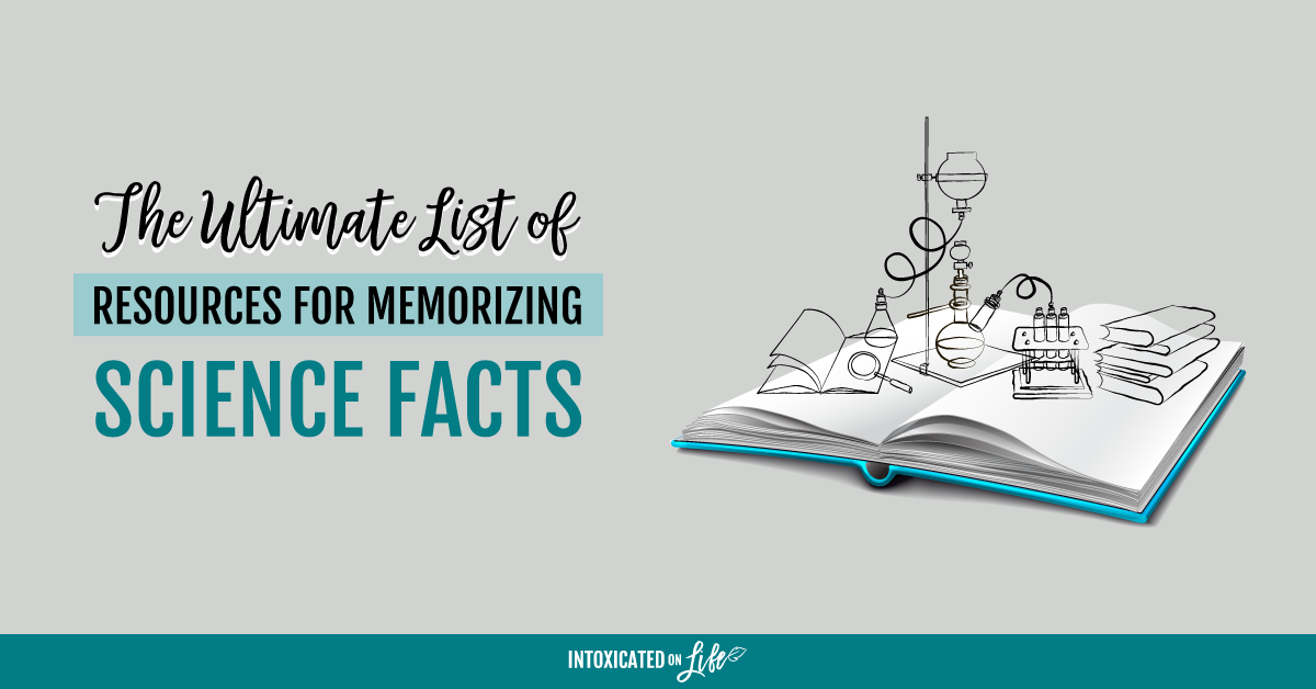 The Ultimate List Of Resources For Memorizing Science Facts