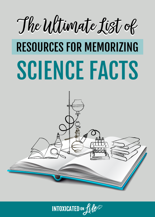 The Ultimate List Of Resources For Memorizing Science Facts