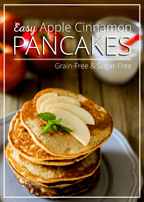 Easy Apple Cinnamon Pancakes Grain Free And Sugar Free