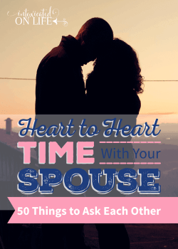 Heart to Heart Time with Your Spouse 50 Things to Ask Each Other