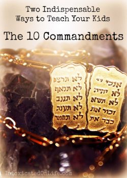 Ways to Teach the 10 Commandments