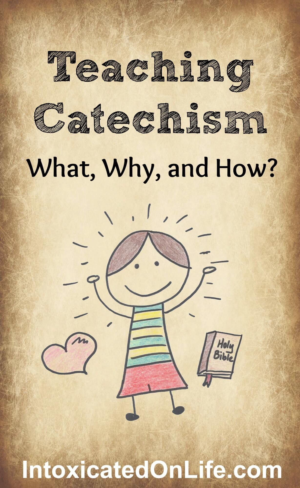 Teaching Catechism What Why And How 