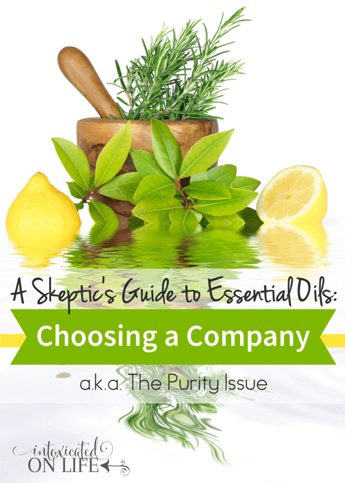 A Skeptic's Guide to Essential Oils: Choosing a Company (a.k.a. The Purity Issue)