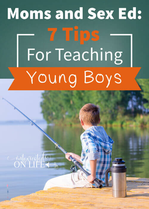 Moms and Sex Ed: 7 Tips for Teaching Young Boys