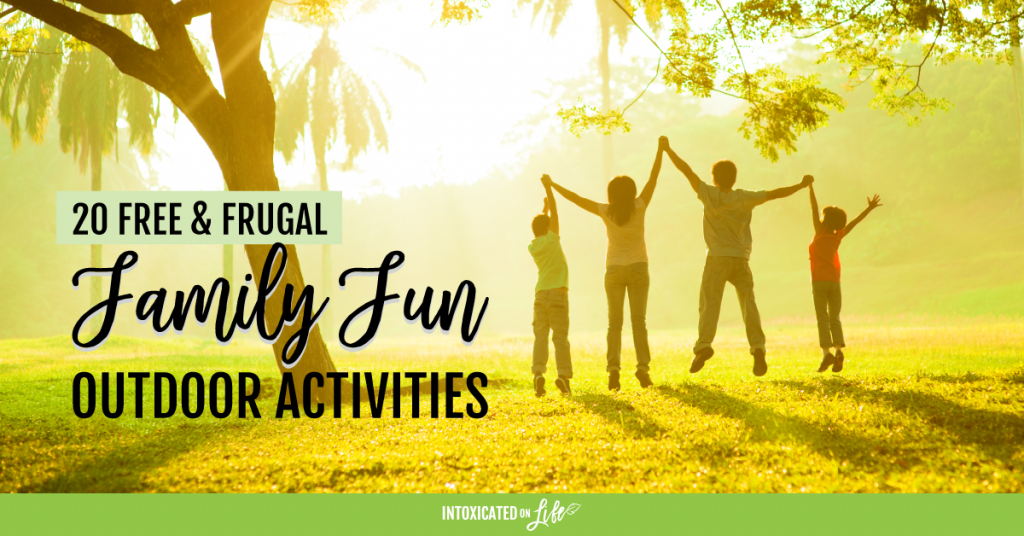 20 Free And Frugal Family Fun Outdoor Activities FB