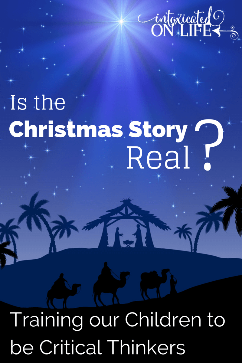 I want my children to learn to be critical thinkers. Was the Christmas Story real? What does history say? @ IntoxicatedOnLife.com