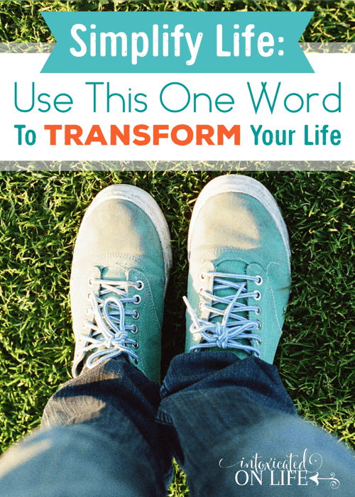 SimplifyLife-UseThisOneWordToTransformYourLife