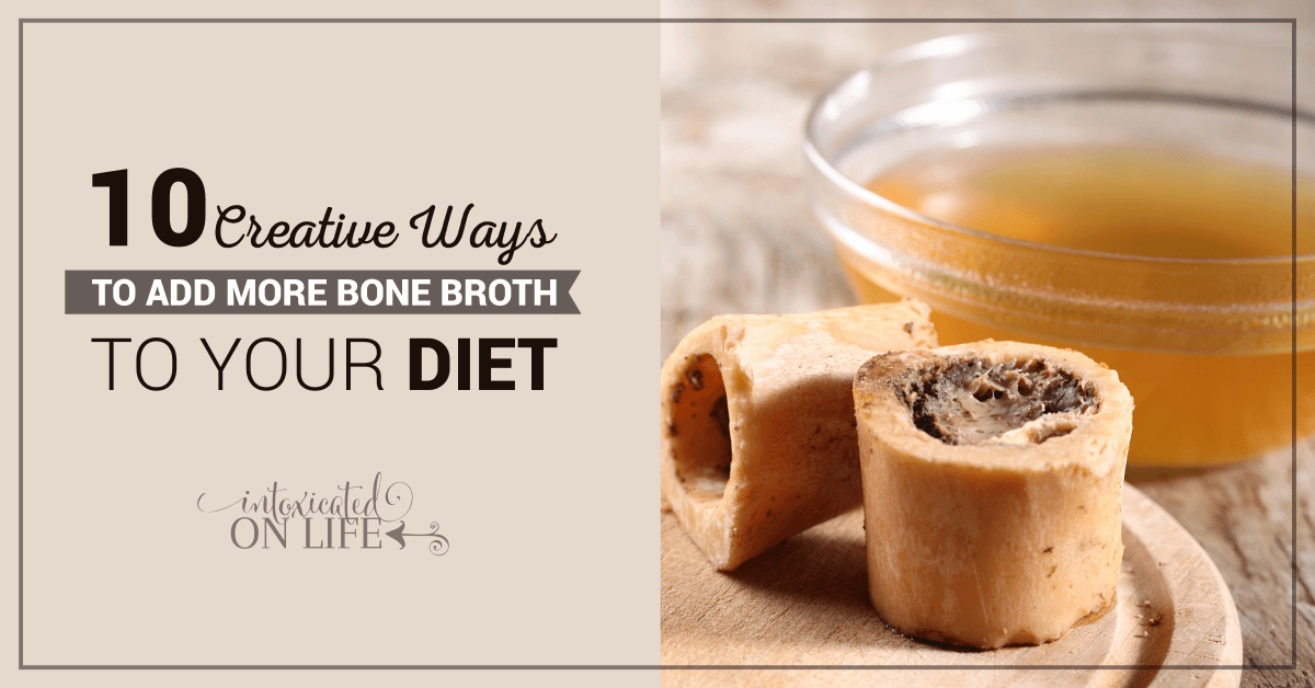 10 Creative Ways To Add More Bone Broth To Your Diet FB
