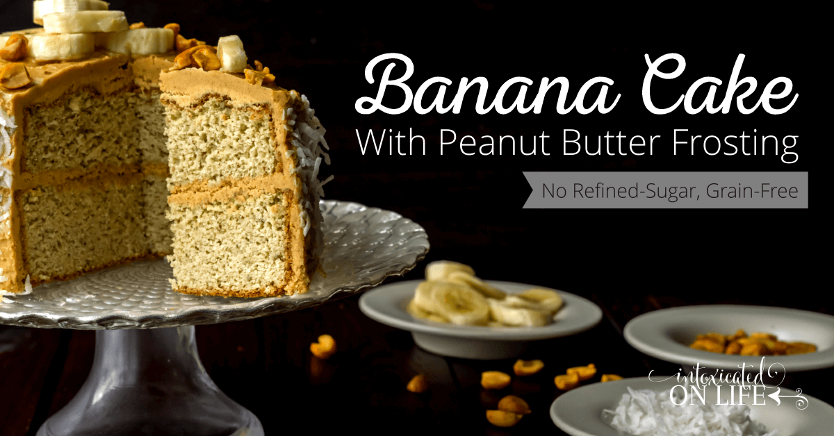 Banana Cake with Peanut Butter Frosting (grainfree)