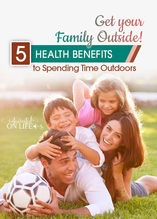 Get Your Family Outside! Find out about the amazing health benefits to spending time outside. 