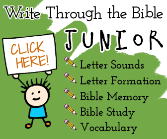 Write through the Bible Junior. Teach your kids handwriting and God's Word at the same time!