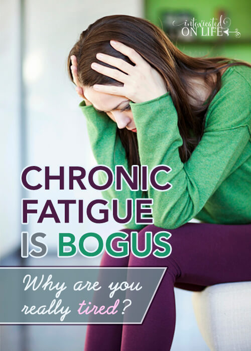 Chronic Fatigue Is Bogus