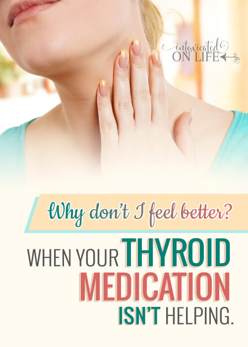 When Your Thyroid Medicationisnt Helping