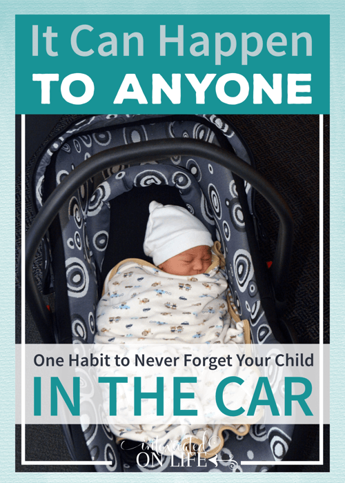 One habit to never forget your child in the car