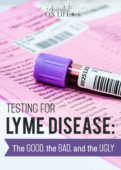 Testing For Lyme Disease -The Good The Bad And The Ugly
