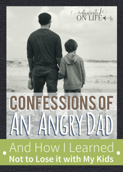 Confessions of an Angry Dad