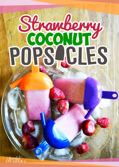 My kids favorite summer time treat - Strawberry Coconut Popsicles!