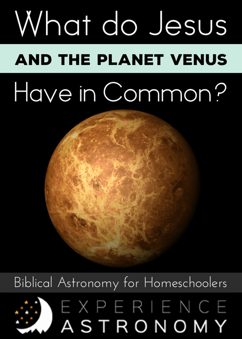 Biblical Astronomy: Jesus and the Planet Venus