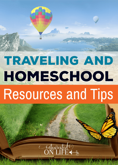 Traveling And Homeschool Resources And Tips