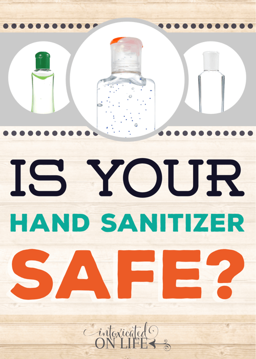 Is Your Hand Sanitizer Safe