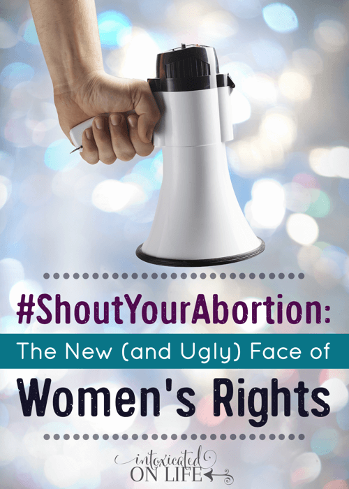 ShoutYourAbortion-TheNewAndUglyFaceOfWomensRights