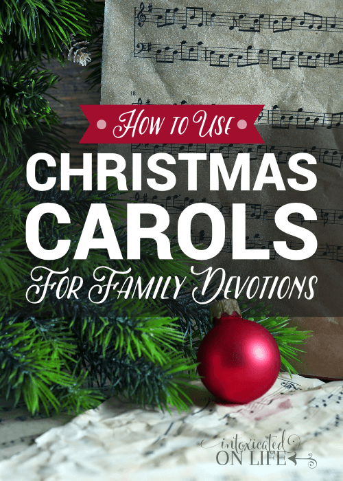 How To Use Christmas Carols For Family Devotions