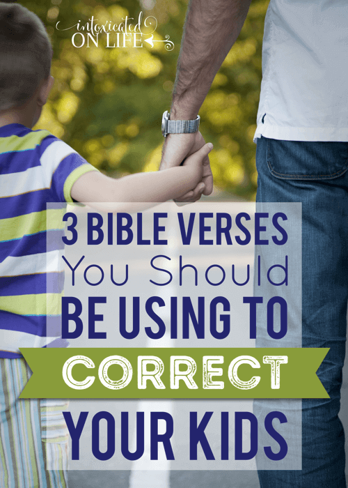 3 Bible Verses You Should Be Using To Correct Your Kids