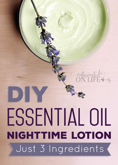 DIY Essential Oil Nighttime Lotion Just 3 Ingredients