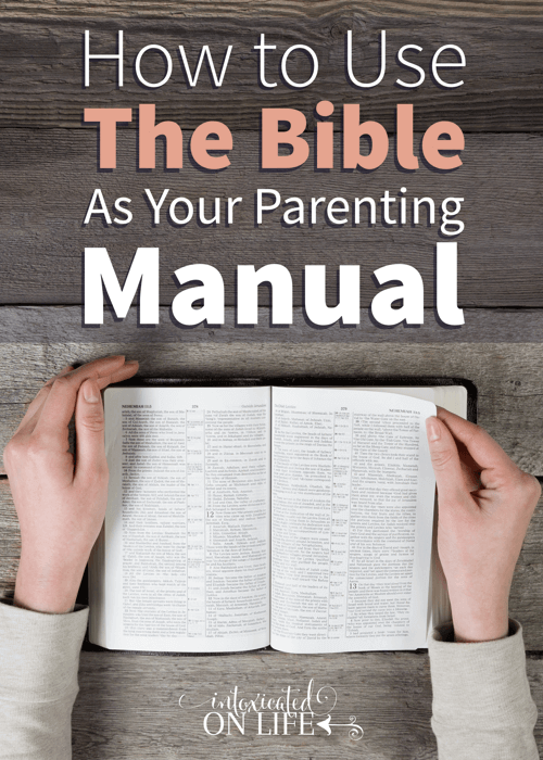 How To Use The Bible As A Parenting Manual