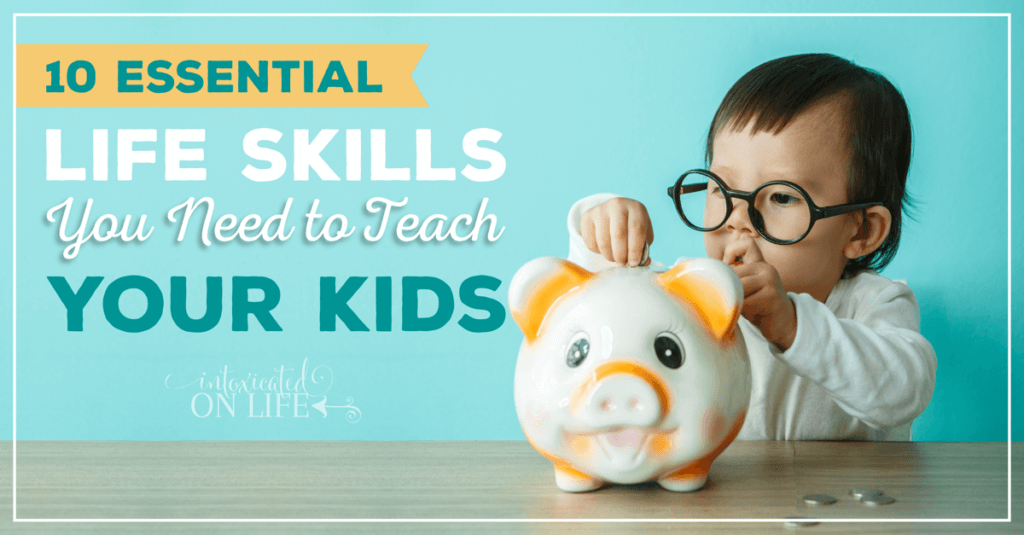 10EssentialLifeSkillsYouNeedToTeachYourKids-FB