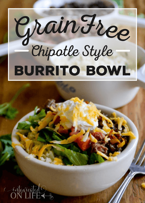 Grain Free Chipotle Style Burrito Bowl