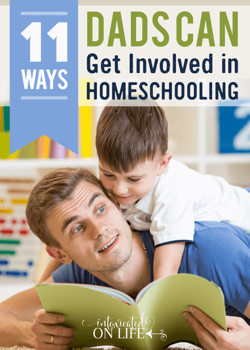 11 Ways Dads Can Get Involved In Homeschooling