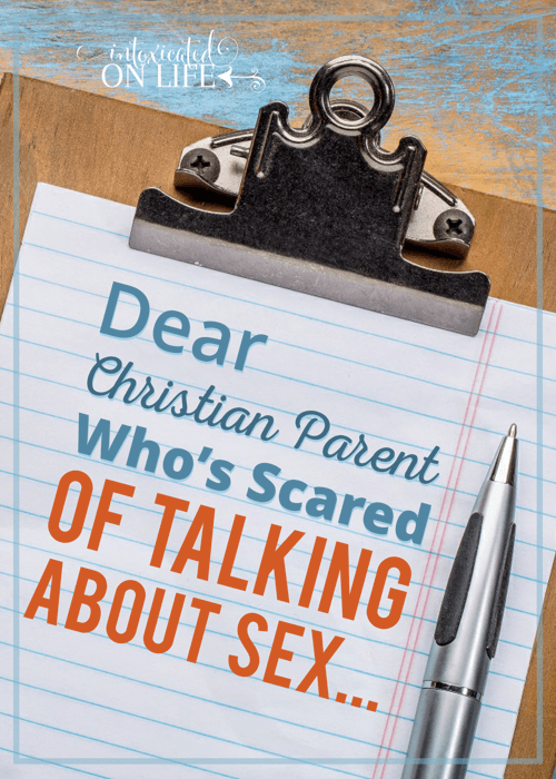 Dear Christian Parent Whos Scared Of Talking About Sex