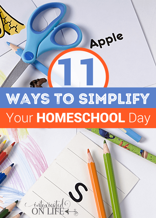 11 Ways To Simplify Your Homeschool Day
