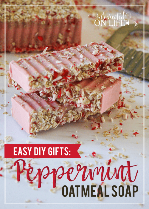 Easy DIY Gifts Peppermint Oatmeal Soap