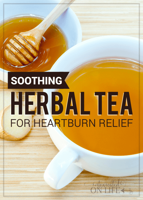 Soothing Herbal Tea For Heartburn Relief