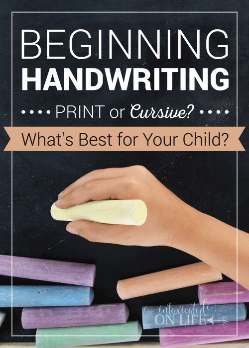 Beginning Handwriting: Print Or Cursive? What's best For Your Child?
